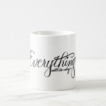 Everything Will Be Okay Mug