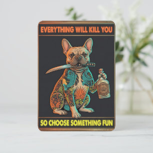 Everything Will Kill You Cat  Dark Humor Invitation