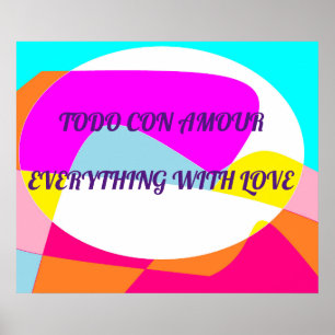Everything with love on pink yellow blue patterns poster