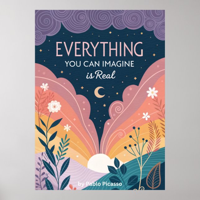 Everything you can imagine is real, motivational poster (Front)