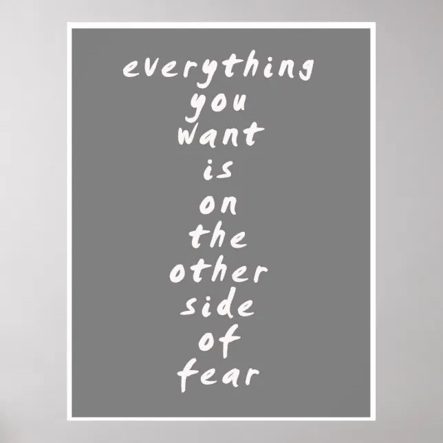 Everything You Want is on The Other Side of Fear Poster | Zazzle