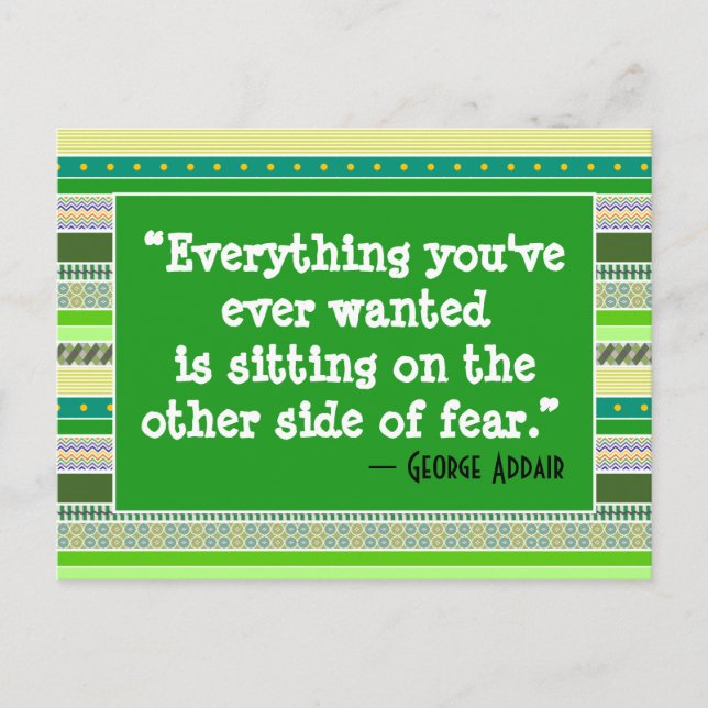 Everything you've ever wanted, Encouragement Green Postcard (Front)