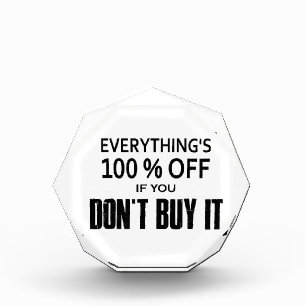 Everything's 100% Off If You Don't Buy It Award