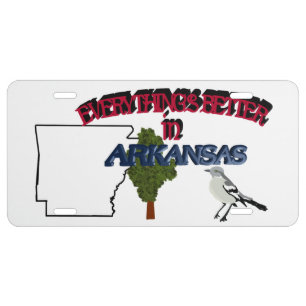 Everything's Better in Arkansas License Plate