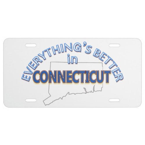 Everything's Better in Connecticut License Plate