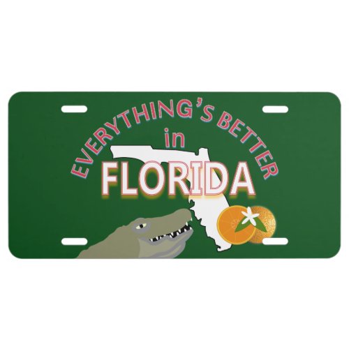 Everythings Better in Florida Graphics License Plate