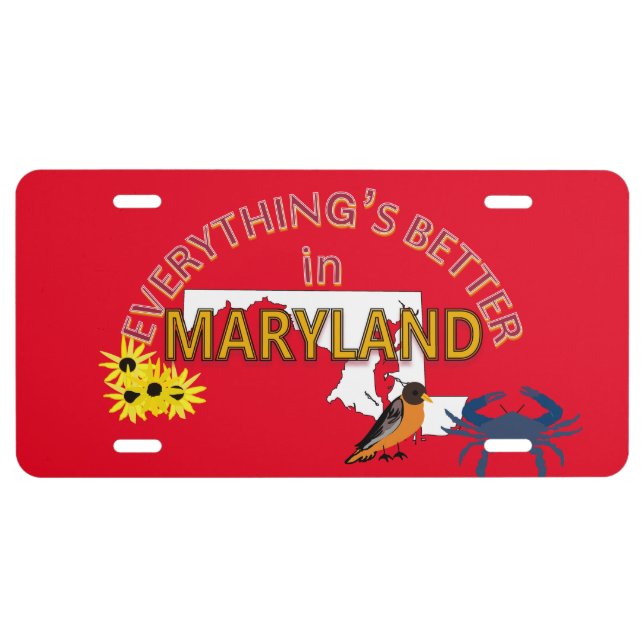 Everything's Better in Maryland License Plate (Front)