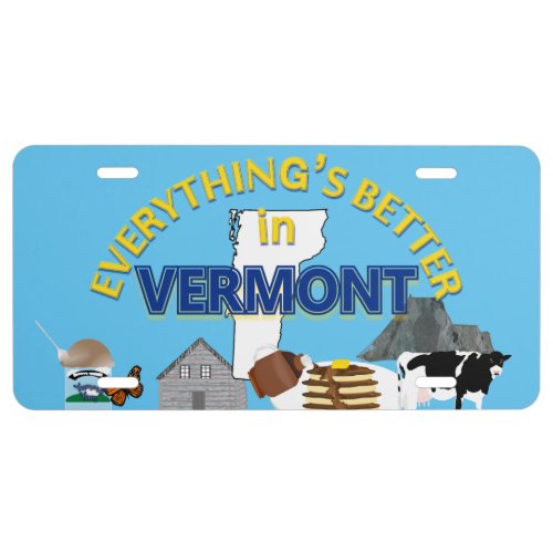 Everything's Better in Vermont License Plate