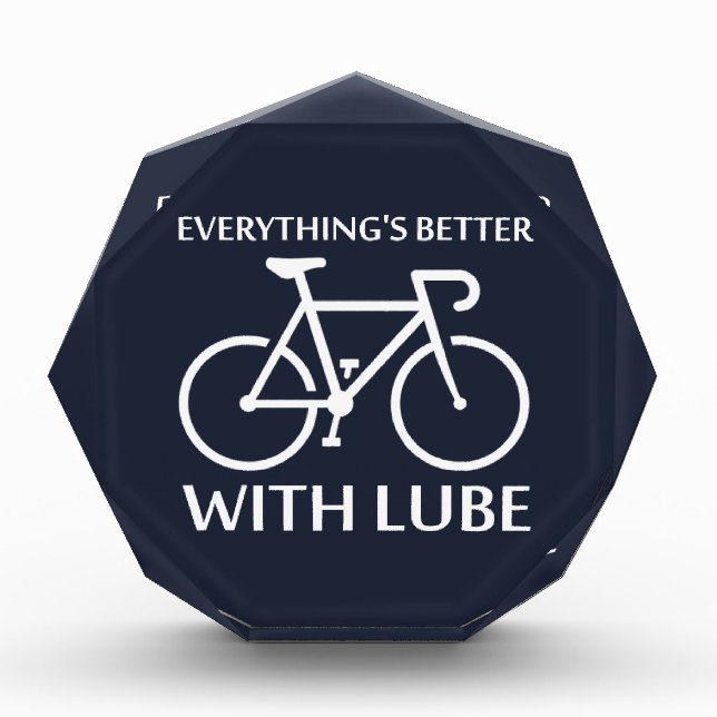 Everything's Better With Lube Acrylic Award (Front)
