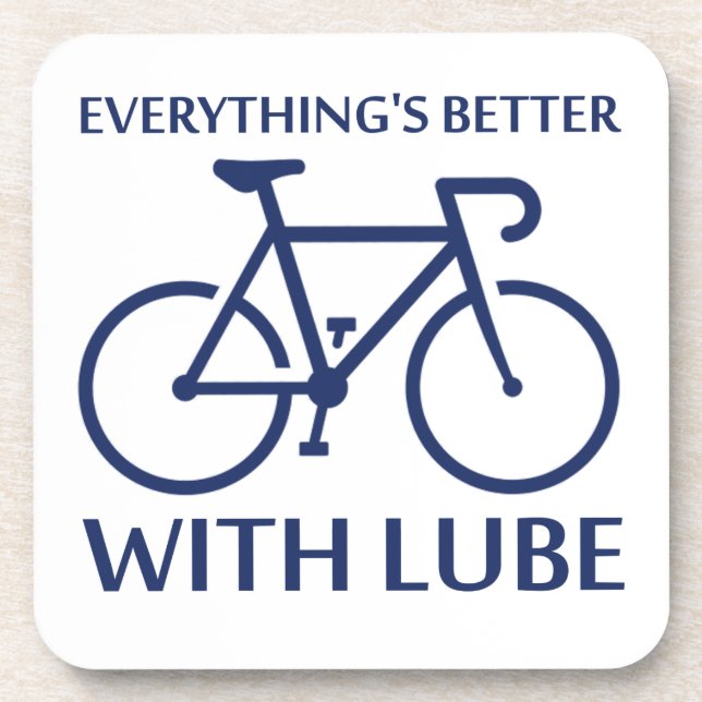 Everything's Better With Lube Beverage Coaster (Front)