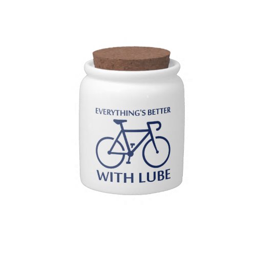 Everythings Better With Lube Candy Jar