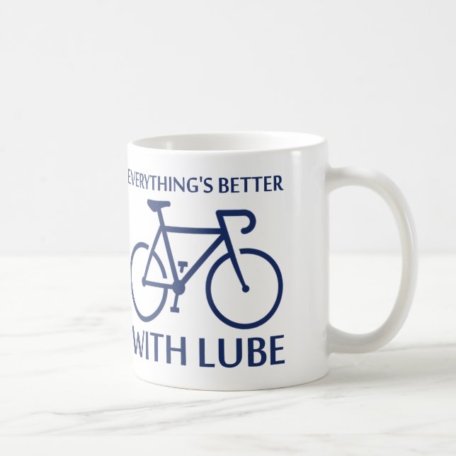 Everything's Better With Lube Coffee Mug (Right)