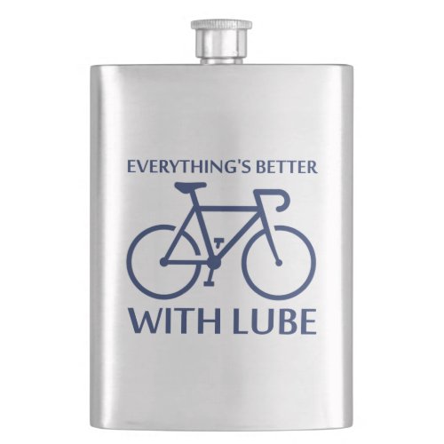 Everythings Better With Lube Hip Flask