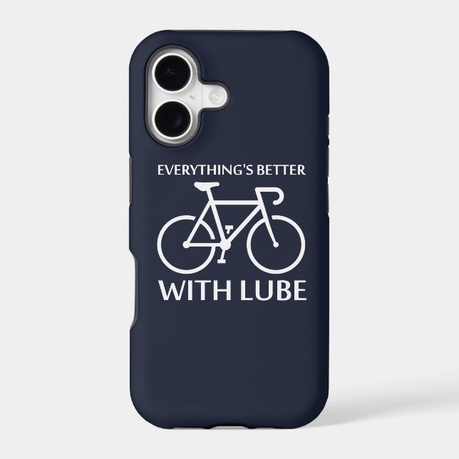 Everything's Better With Lube Iphone Case (Back)