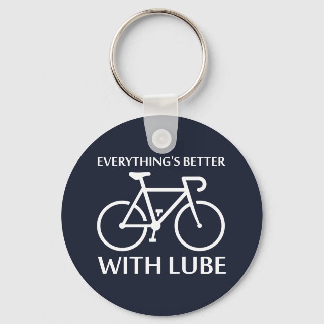 Everything's Better With Lube Keychain (Front)