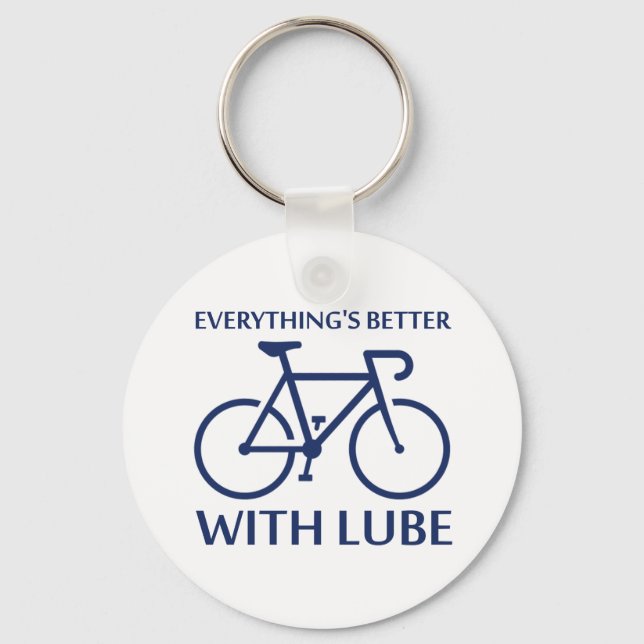 Everything's Better With Lube Keychain (Front)