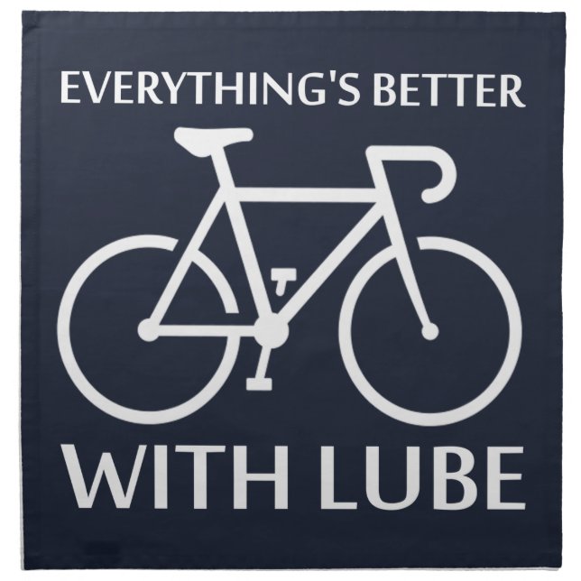 Everything's Better With Lube Napkin (Front)