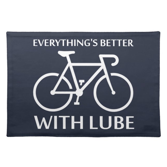 Everything's Better With Lube Placemat (Front)