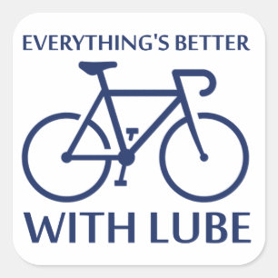 Everything's Better With Lube Square Sticker