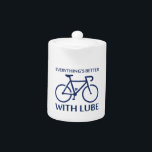 Everything's Better With Lube Teapot<br><div class="desc">Yep,  it goes without saying. All of your friction-y parts work better with lube.  Works for the bike,  among other things.</div>