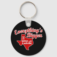 Everything's bigger in Texas | Red Black Key Chain