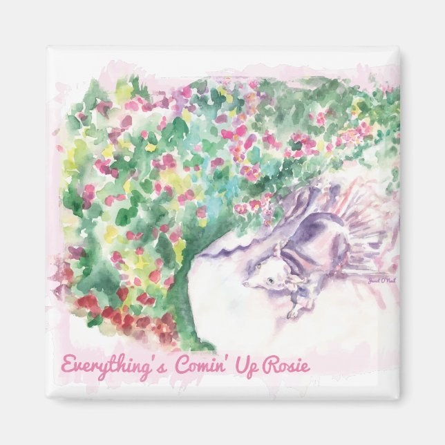Everything's Comin' Up Rosie magnet (Front)