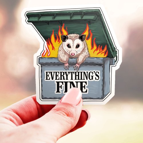 Everything'S Fine Opossum Dumpster Fire Vinyl Sticker