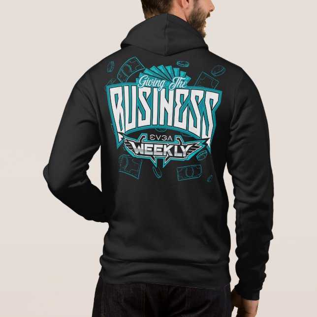 EVGA Weekly GIVING THE BUSINESS Zip Up Hoodie (Back)