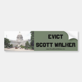 Evict Scott  Walker Bumper Sticker