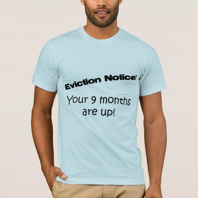 Eviction Notice T-Shirt (Front)
