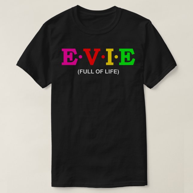 Evie Full of Life T-Shirt (Design Front)