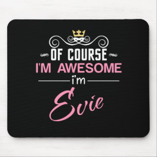 Evie Of Course I'm Awesome Novelty Mouse Pad