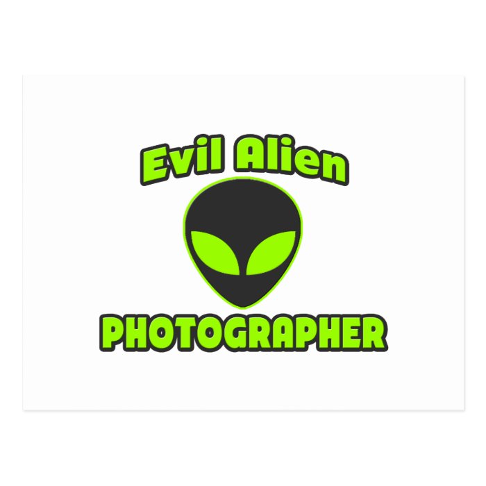 Evil Alien Photographer Postcards
