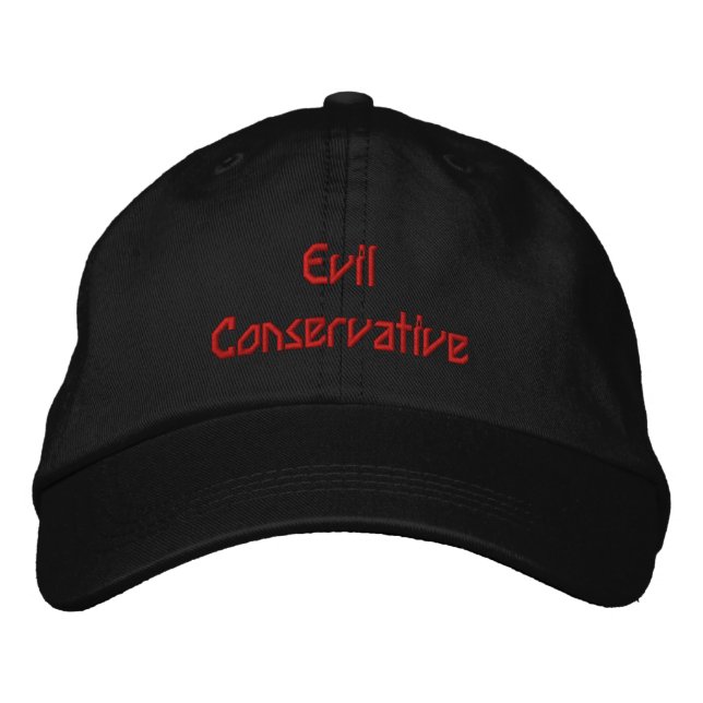 Evil Conservative Embroidered Baseball Hat (Front)