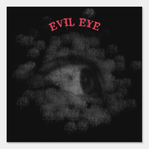 Evil Eye HALLOWEEN Strange Eerie Unusual Scary Sign