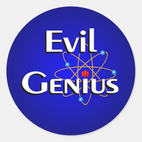 Evil Genius Classic Round Sticker