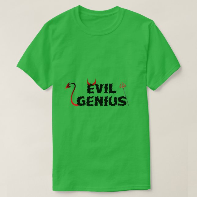 Evil Genius T-Shirt (Design Front)