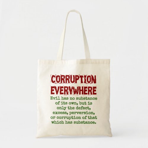 Evil Has No Substance Of Its Own _ Corruption Quot Tote Bag