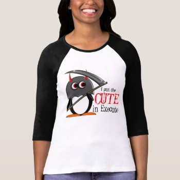 Evil Penguin™ Cute Executioner Shirt by audrart at Zazzle
