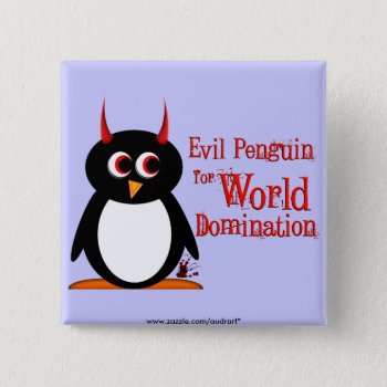 Evil Penguin For World Domination Bling Button by audrart at Zazzle