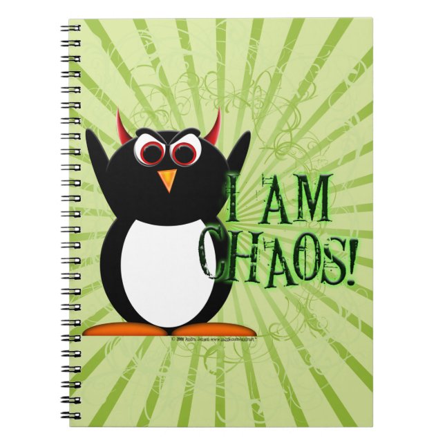 Evil Penguin™ I am Chaos! Funny Notebook (Front)
