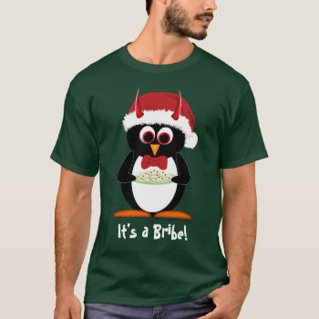 Evil Penguin Sweatshirt - Bribing Santa! Naughty! T-shirt by audrart at Zazzle