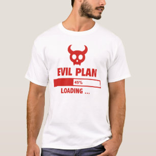 Evil Plan Loading T-Shirt