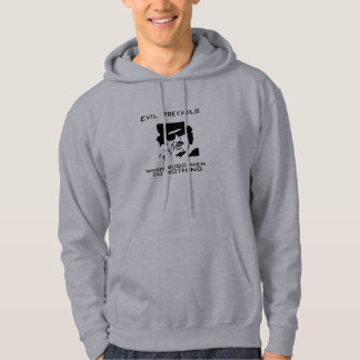 Evil prevails hoodie