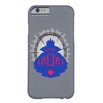 Evil Queen - Long Live Evil Barely There Iphone 6 Case by descendants at Zazzle