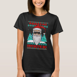 Evil Santa Where S My Favorite Ho Funny Ugly Chris T-Shirt