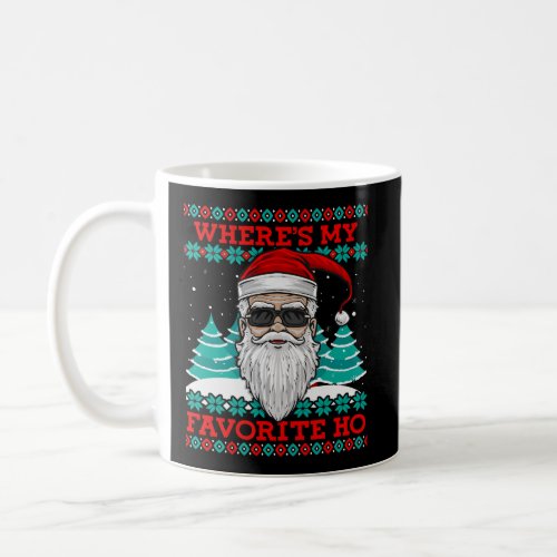 Evil Santa WhereS My Favorite Ho Funny Ugly Chris Coffee Mug