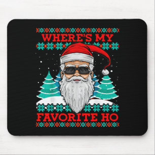 Evil Santa Where's My Favorite Ho Funny Ugly Chris Mouse Pad