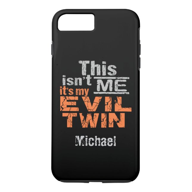Evil Twin custom name phone cases (Back)