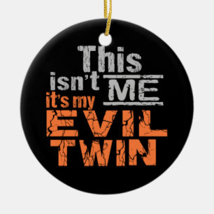 Evil Twin custom ornament